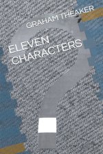 ELEVEN CHARACTERS
