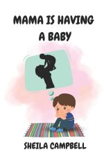 Mama is Having a Baby