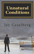 Unnatural Conditions
