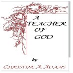A Teacher Of God