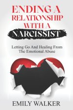 ENDING A RELATIONSHIP WITH A NARCISSIST