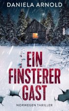 Ein finsterer Gast
