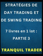 STRATÉGIES DE DAY TRADING ET DE SWING TRADING