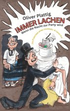 Immer lachen - Wenn die Nacht zur Party wird