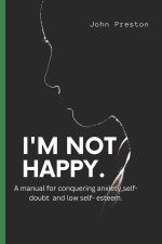 I'M NOT HAPPY