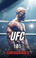 101 CURIOSIDADES UFC