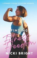 Finding Fitness Freedom