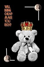 Will Being Cheap Make You Rich?