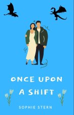 Once Upon a Shift