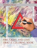 FIRE, LIGHT, AND LOVE ORACLE COLORING BOOK