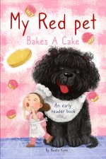 My Red pet Bakes A Cake