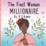 The First Woman Millionaire! (Madam CJ Walker)