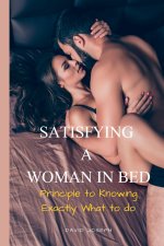 SATISFYING A WOMAN IN BED