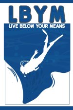 LBYM Life Below Your Means