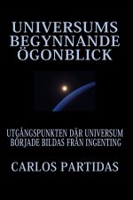 UNIVERSUMS BEGYNNANDE ÖGONBLICK