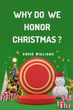 Why Do We Honor Christmas?