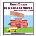 Aunt Lana is a School Nurse