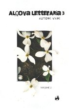 Alcova Letteraria terza edizione, Racconti Vol.2