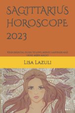 SAGITTARIUS HOROSCOPE 2023