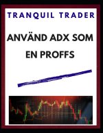 ANVÄND ADX SOM EN PROFFS