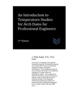 An Introduction to Temperature Studies for Arch Dams for Professional Engineers