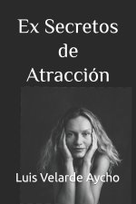 Ex Secretos de Atracción
