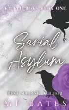 Serial Asylum