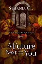 A Future Next to You