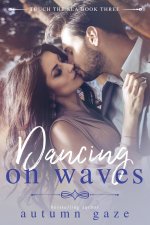 Dancing on Waves