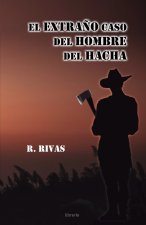 El extraño caso del hombre del hacha