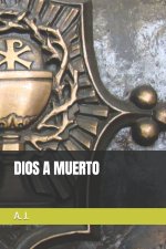 DIOS A MUERTO