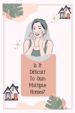 Is It Difficult to Own Multiple Houses?