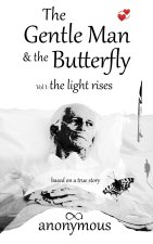 The Gentle Man & the Butterfly