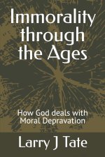 Immorality through the Ages