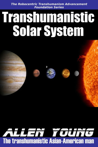 Transhumanistic Solar System