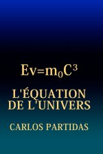 L'ÉQUATION DE L'UNIVERS