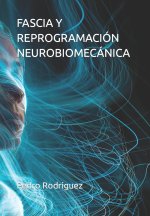 FASCIA Y REPROGRAMACIÓN NEUROBIOMECÁNICA