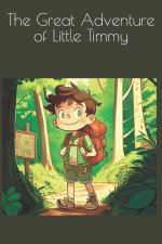 The Great Adventure of Little Timmy