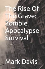 The Rise Of The Grave