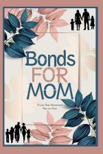 Bonds for Mom