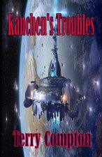 Kanchen's Troubles