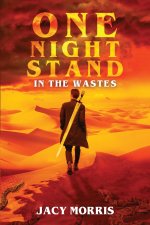 One Night Stand in the Wastes