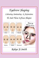 Eyebrow Shaping, Laminating & Extensions To Suit Nose & Face Shapes