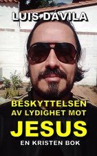 Beskyttelsen av lydighet mot Jesus
