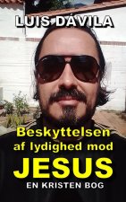 Beskyttelsen af lydighed mod Jesus