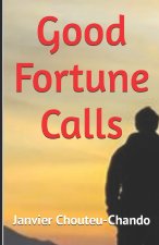 Good Fortune Calls