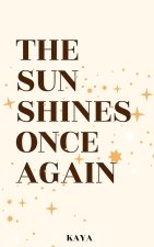 The Sun Shines Once Again