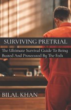 Surviving Pretrial