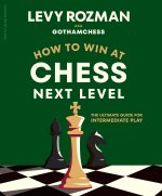 How to Win at Chess, Next Level