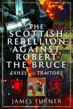 Scottish Rebellion against Robert the Bruce